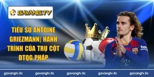 Tiểu sử Antoine Griezmann