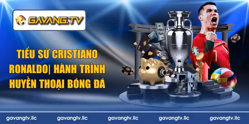 Tiểu Sử Cristiano Ronaldo Hành Trình Huyền Thoại Bóng Đá