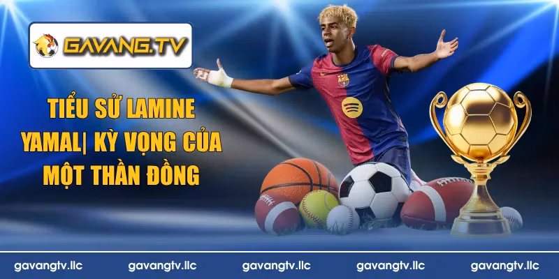 Tiểu Sử Lamine Yamal Kỳ Thần Đồng Tại World Cup 2026