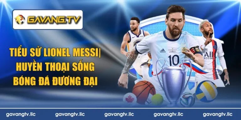 tiểu sử lionel messi