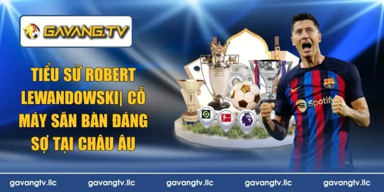 tiểu sử Robert Lewandowski