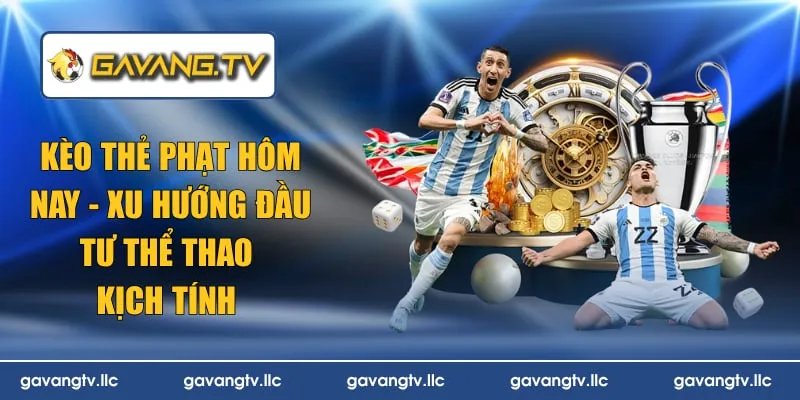 kèo thẻ phạt hôm nay