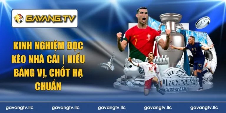 kinh nghiệm đọc kèo nhà cái