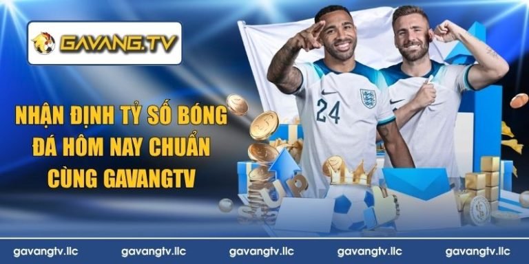 nhận định tỷ số bóng đá hôm nay