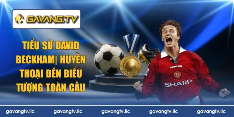 tiểu sử David Beckham